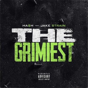 The Grimiest (Explicit)
