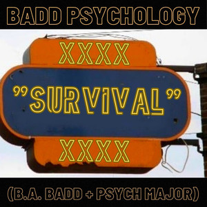 Badd Psychology - Survival (Explicit)
