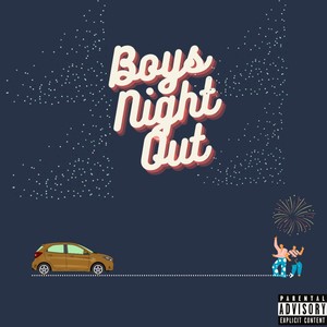 Boys Night Out (Explicit)