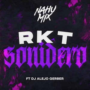 Rkt Sonidero (Remix)