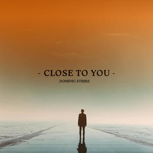 Close To You (Extended)