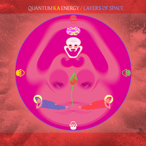 Quantum KA Energy / Layers Of Space