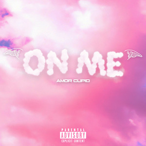 ON ME (Explicit)