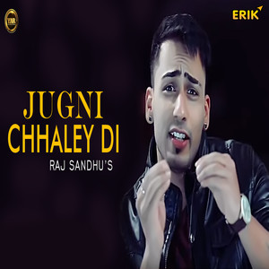 Jugni Chhaley Di