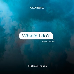 What'd I Do (Remix)