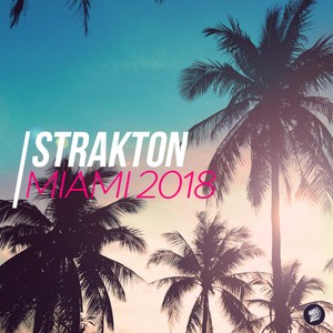 Strakton Miami 2018