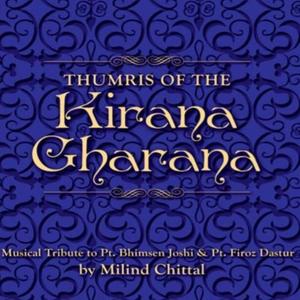 Thumris of the Kirana Gharana