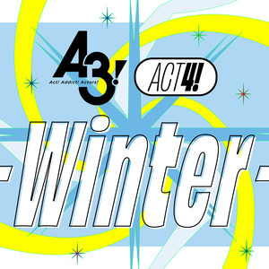 A3! ACT4! -Winter-