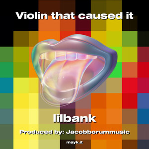 Violin that caused it