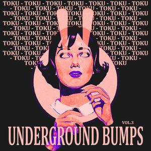 UNDERGROUND BUMPS VOL 3 (Explicit)