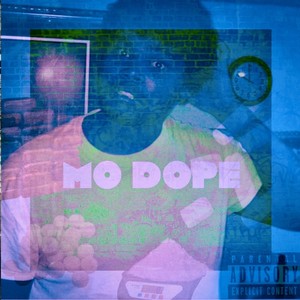 Mo Dope (Explicit)