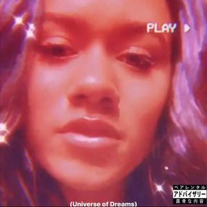 Universe of Dreams (Explicit)