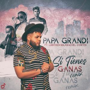 Si Tienes Ganas (feat. SDL, Rachel Cortes & Luisitho) [Explicit]