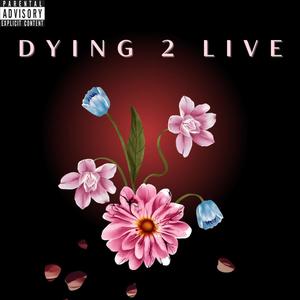 Dying 2 Live (feat. Yakeima Songbird White) [Live] [Explicit]