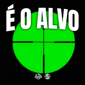 É o Alvo (Explicit)