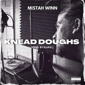 Knead Doughs (Explicit)