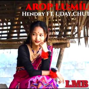 Arop lumílo (feat. Udoy chutia)