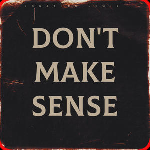 DON'T MAKE SENSE (Sped Up)