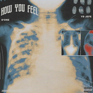 How You Feel (Explicit)