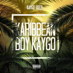 Karibbean Boy Kaygo (Explicit)