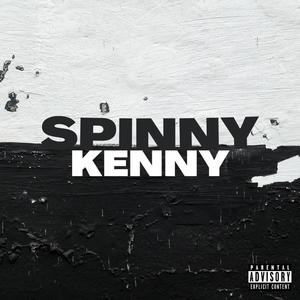 Spinny Kenny (Explicit)