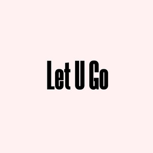 Let U Go (Explicit)