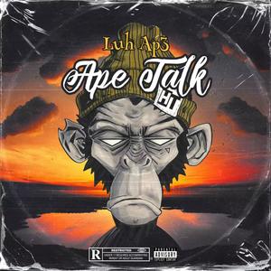 Ape Talk (Explicit)