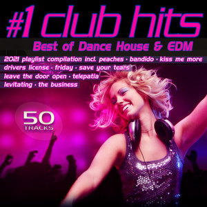 #1 Club Hits 2021 - Best of Dance, House & EDM Playlist Compilation