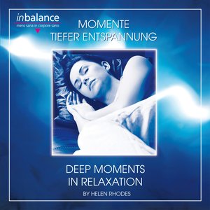 Momente tiefer Entspannung - Moments Of Deep Relaxation