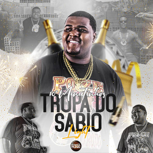 10 MINUTINHOS LIGHT DA TROPA DO SABIO (Explicit)