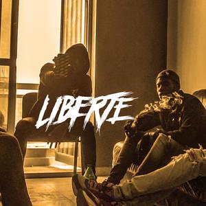 Liberté (Explicit)