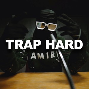 Trap Hard
