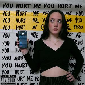 you hurt me (feat. Chloe Clifford & Cole Rogers) [Explicit]