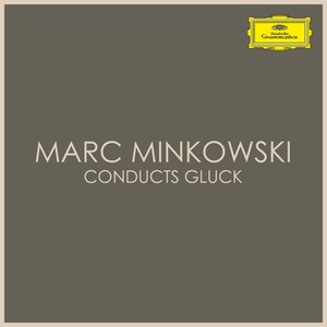 Marc Minkowski Conducts Gluck