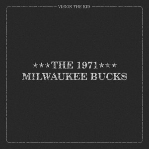 The 1971 Milwaukee Bucks (Explicit)