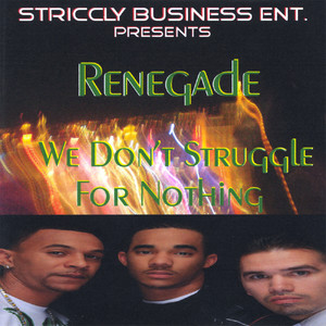 We Dont Struggle For Nothing (Explicit)