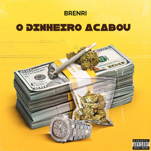 O Dinheiro Acabou (Explicit)