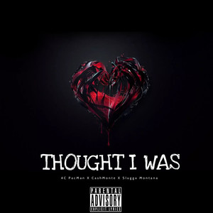 Thought I Was (Explicit)