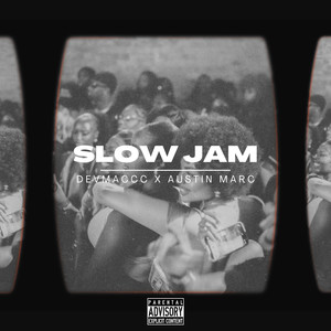 Slow Jam (Explicit)