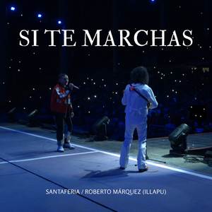 Si Te Marchas, No Hay Manera (En Vivo)