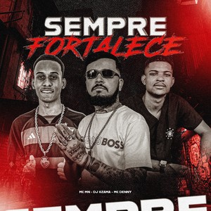 SEMPRE FORTALECE (Explicit)