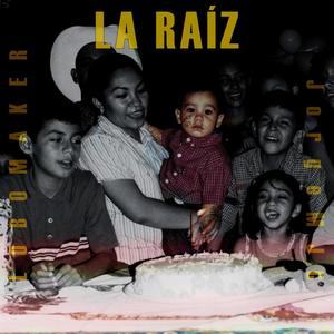 LA RAIZ (Explicit)