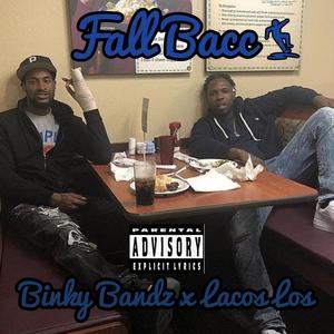 Fall Bacc (feat. Binky Bandz) [Explicit]