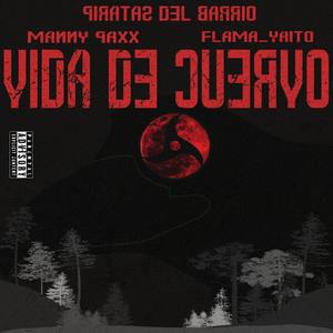 Vida de cuervo(feat. flama_yaito) (Explicit)
