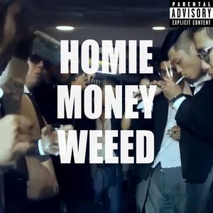 HOMIE MONEY WEED (feat. $ol7, Yuno$K, V$oul, LDleKing, N0WB & T.B) (Explicit)