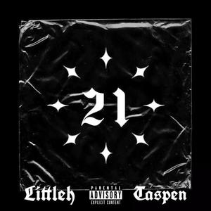 21 anni (feat. Littleh & Taspen) [Explicit]