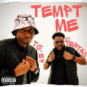 Tempt Me (feat. TenTac) [Explicit]