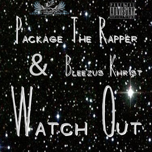 Watch Out (Explicit)