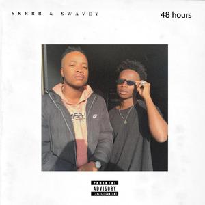 48 hours(feat. DatboySwavey)