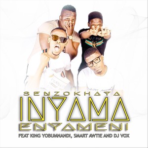 Inyama Enyameni (feat. King Yobumnadi, Smart Awtie & DJ Vox)